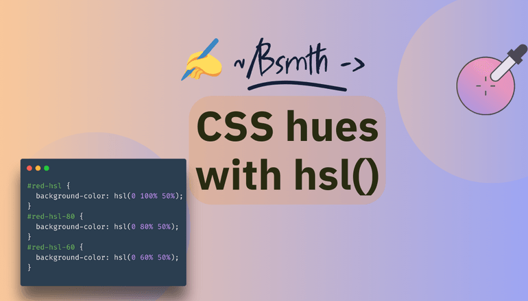 MDN Blog: CSS hues with hsl()